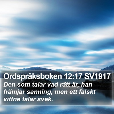 Ordspråksboken 12:17 SV1917 Bible Verse Image