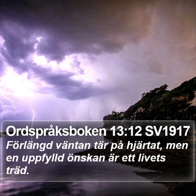 Ordspråksboken 13:12 SV1917 Bible Verse Image
