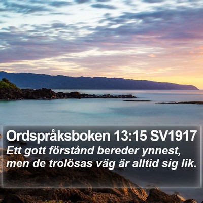 Ordspråksboken 13:15 SV1917 Bible Verse Image