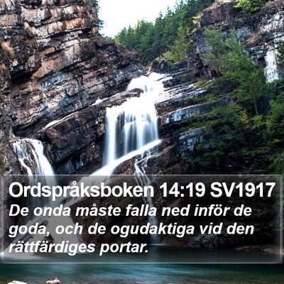 Ordspråksboken 14:19 SV1917 Bible Verse Image