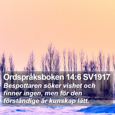 Ordspråksboken 14:6 SV1917 Bible Verse Image