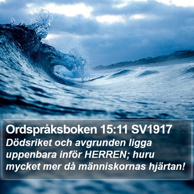 Ordspråksboken 15:11 SV1917 Bible Verse Image