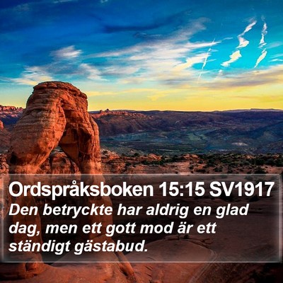 Ordspråksboken 15:15 SV1917 Bible Verse Image