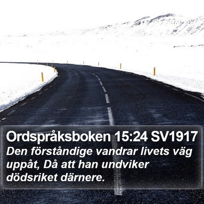 Ordspråksboken 15:24 SV1917 Bible Verse Image