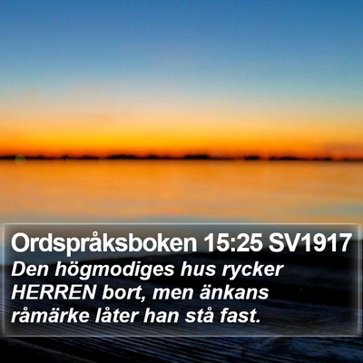 Ordspråksboken 15:25 SV1917 Bible Verse Image