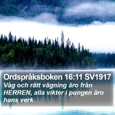 Ordspråksboken 16:11 SV1917 Bible Verse Image