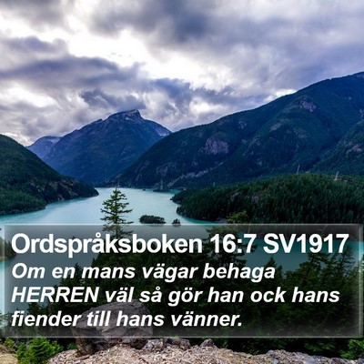 Ordspråksboken 16:7 SV1917 Bible Verse Image