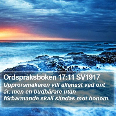 Ordspråksboken 17:11 SV1917 Bible Verse Image