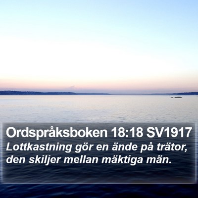 Ordspråksboken 18:18 SV1917 Bible Verse Image