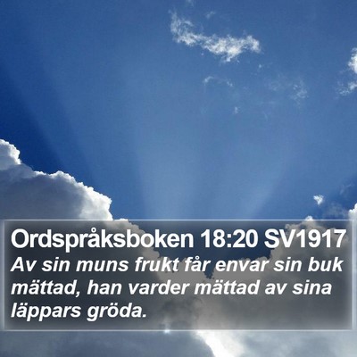 Ordspråksboken 18:20 SV1917 Bible Verse Image