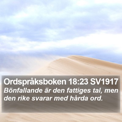Ordspråksboken 18:23 SV1917 Bible Verse Image