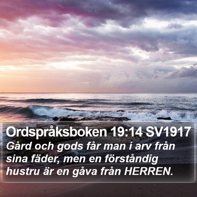 Ordspråksboken 19:14 SV1917 Bible Verse Image