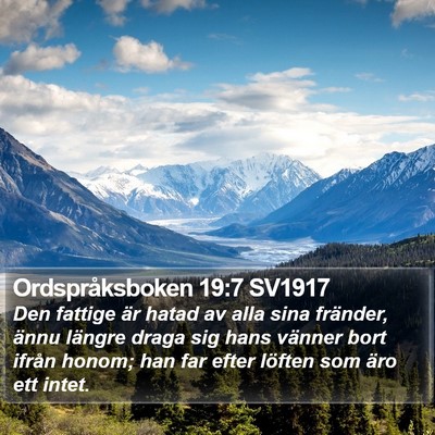 Ordspråksboken 19:7 SV1917 Bible Verse Image