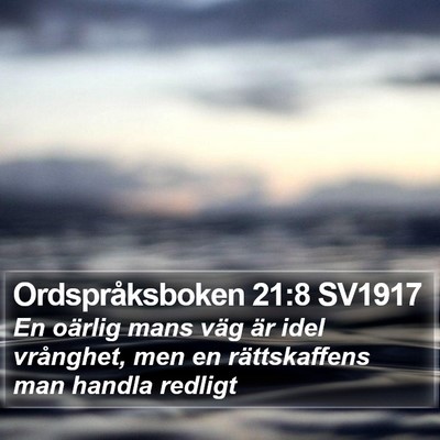Ordspråksboken 21:8 SV1917 Bible Verse Image