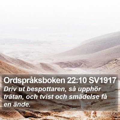 Ordspråksboken 22:10 SV1917 Bible Verse Image