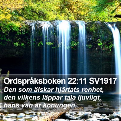 Ordspråksboken 22:11 SV1917 Bible Verse Image