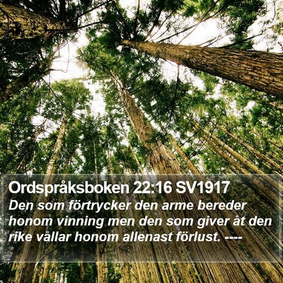 Ordspråksboken 22:16 SV1917 Bible Verse Image