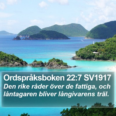 Ordspråksboken 22:7 SV1917 Bible Verse Image