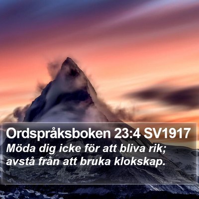 Ordspråksboken 23:4 SV1917 Bible Verse Image
