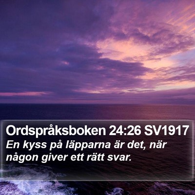 Ordspråksboken 24:26 SV1917 Bible Verse Image
