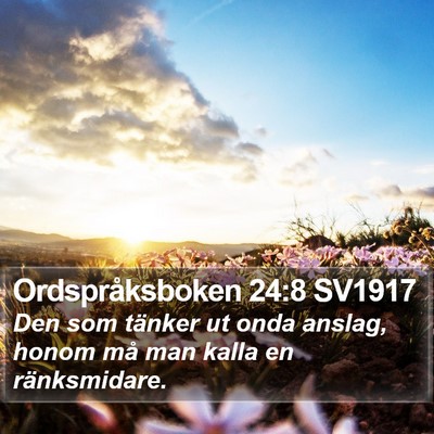 Ordspråksboken 24:8 SV1917 Bible Verse Image