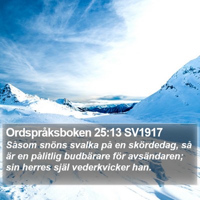 Ordspråksboken 25:13 SV1917 Bible Verse Image