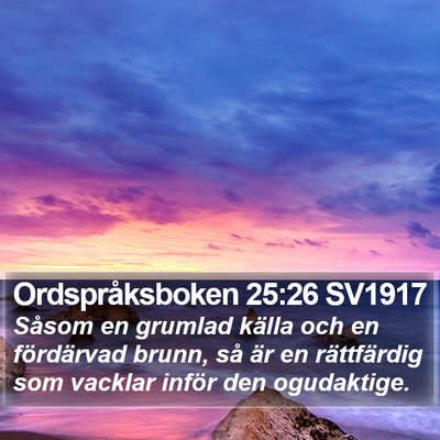 Ordspråksboken 25:26 SV1917 Bible Verse Image