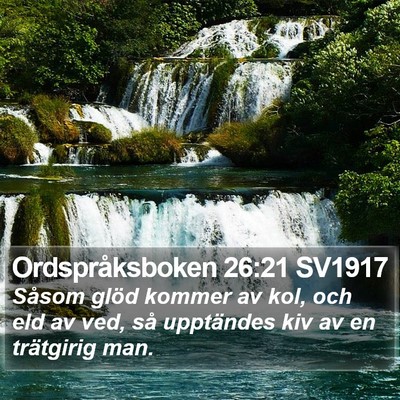 Ordspråksboken 26:21 SV1917 Bible Verse Image