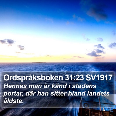 Ordspråksboken 31:23 SV1917 Bible Verse Image