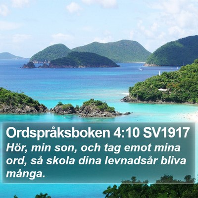 Ordspråksboken 4:10 SV1917 Bible Verse Image