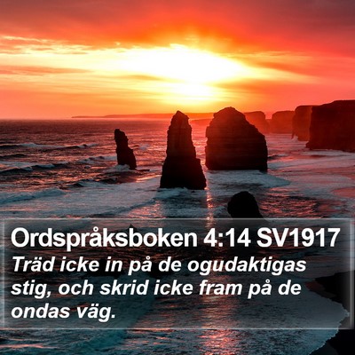 Ordspråksboken 4:14 SV1917 Bible Verse Image
