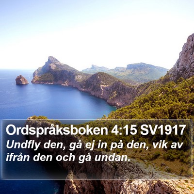 Ordspråksboken 4:15 SV1917 Bible Verse Image