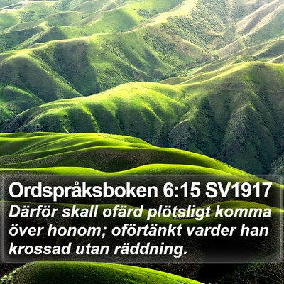 Ordspråksboken 6:15 SV1917 Bible Verse Image