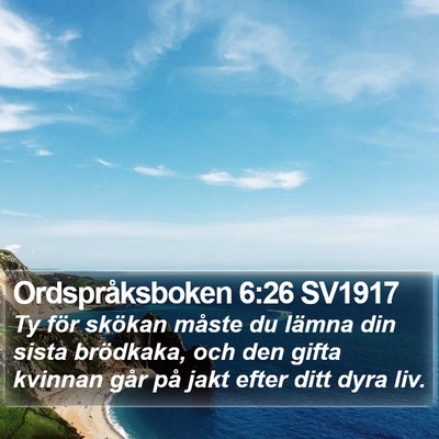 Ordspråksboken 6:26 SV1917 Bible Verse Image