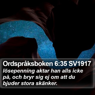 Ordspråksboken 6:35 SV1917 Bible Verse Image