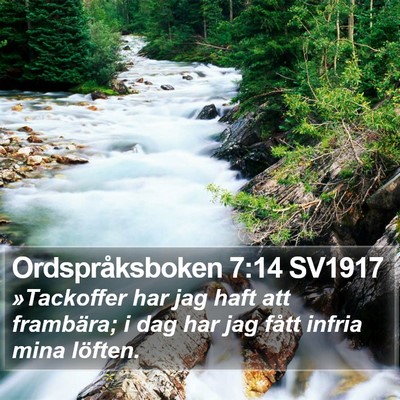 Ordspråksboken 7:14 SV1917 Bible Verse Image