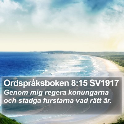 Ordspråksboken 8:15 SV1917 Bible Verse Image