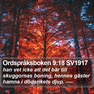Ordspråksboken 9:18 SV1917 Bible Verse Image