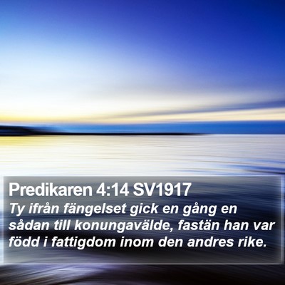 Predikaren 4:14 SV1917 Bible Verse Image