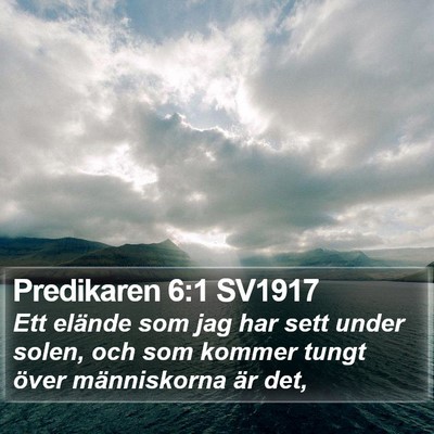 Predikaren 6:1 SV1917 Bible Verse Image