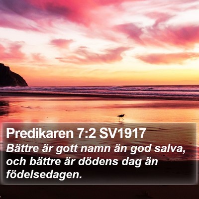 Predikaren 7:2 SV1917 Bible Verse Image