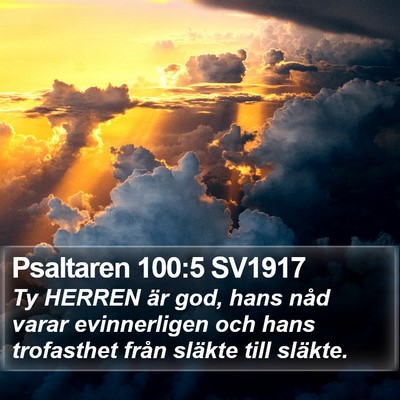 Psaltaren 100:5 SV1917 Bible Verse Image