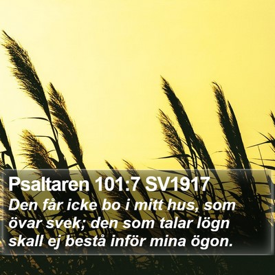 Psaltaren 101:7 SV1917 Bible Verse Image