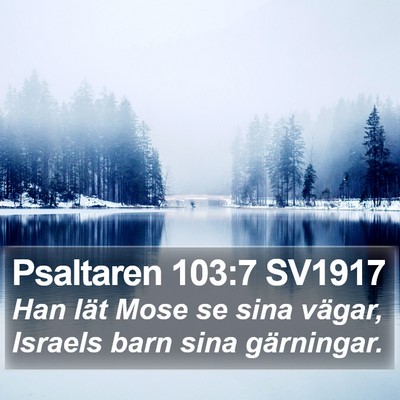 Psaltaren 103:7 SV1917 Bible Verse Image