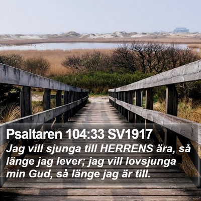 Psaltaren 104:33 SV1917 Bible Verse Image