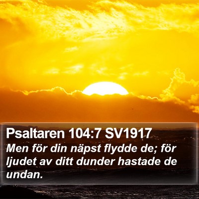 Psaltaren 104:7 SV1917 Bible Verse Image