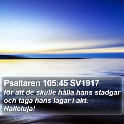 Psaltaren 105:45 SV1917 Bible Verse Image