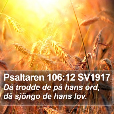 Psaltaren 106:12 SV1917 Bible Verse Image
