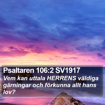Psaltaren 106:2 SV1917 Bible Verse Image