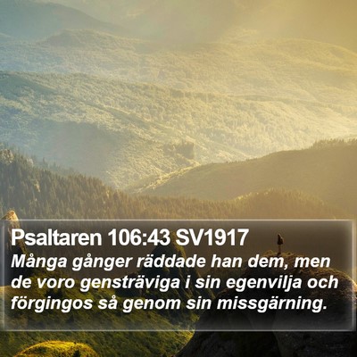 Psaltaren 106:43 SV1917 Bible Verse Image